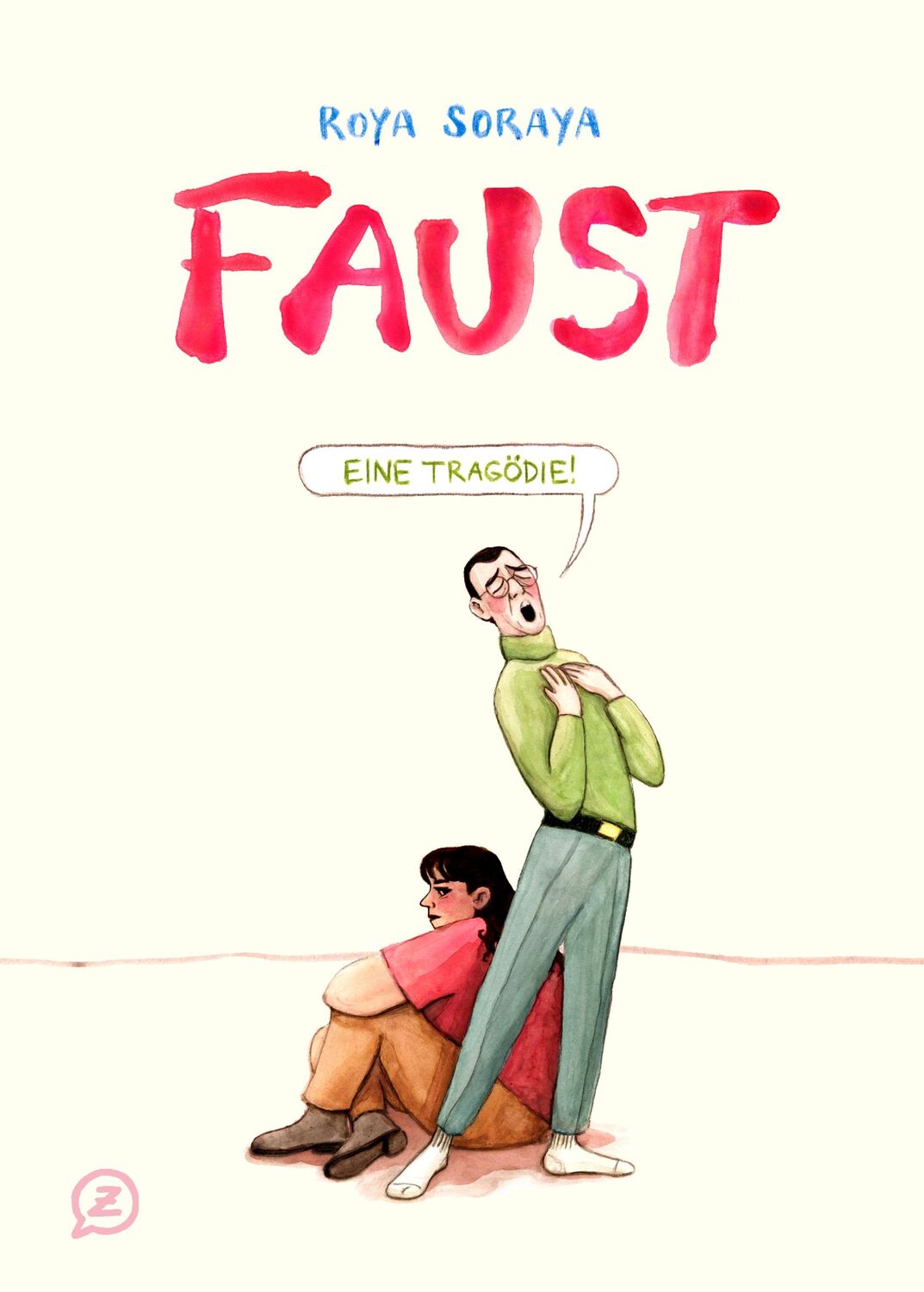 Cover: 9783943547634 | Faust | Eine Tragödie | Roya Soraya | Buch | 116 S. | Deutsch | 2022