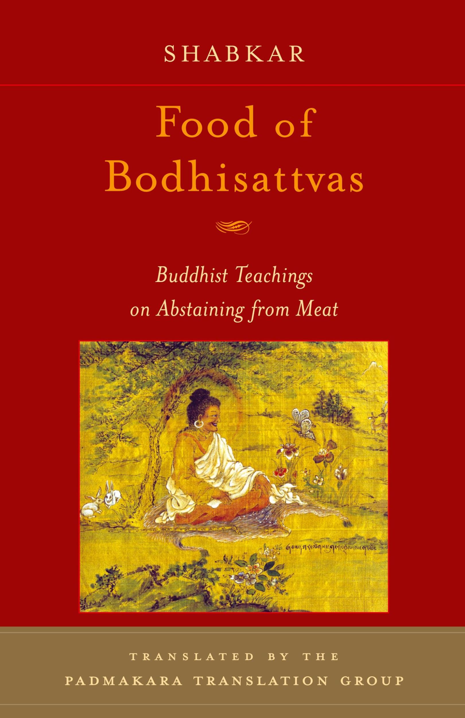 Cover: 9781590301166 | Food of Bodhisattvas | Buddhist Teachings on Abstaining from Meat