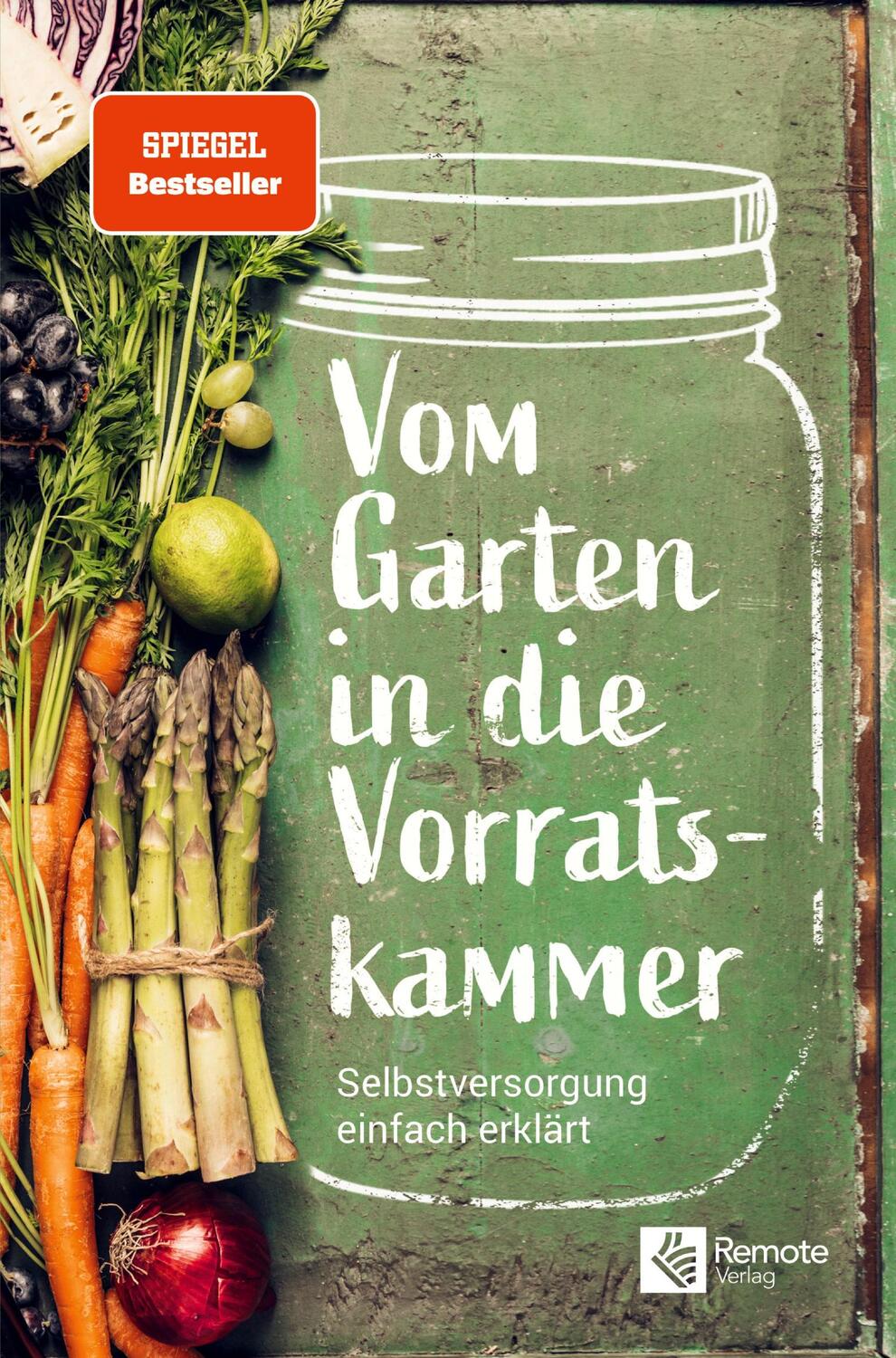 Cover: 9781955655767 | Vom Garten in die Vorratskammer | Selbstversorgung einfach erklärt