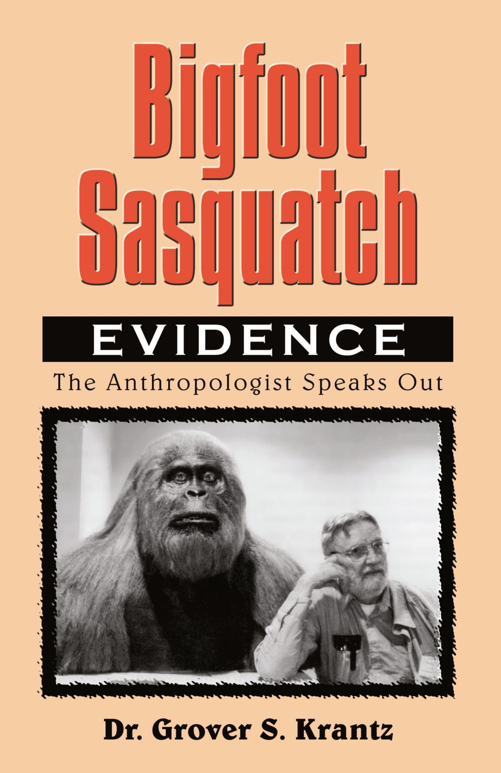 Cover: 9780888394477 | Bigfoot Sasquatch Evidence | The Anthropologist Speaks Out | Krantz