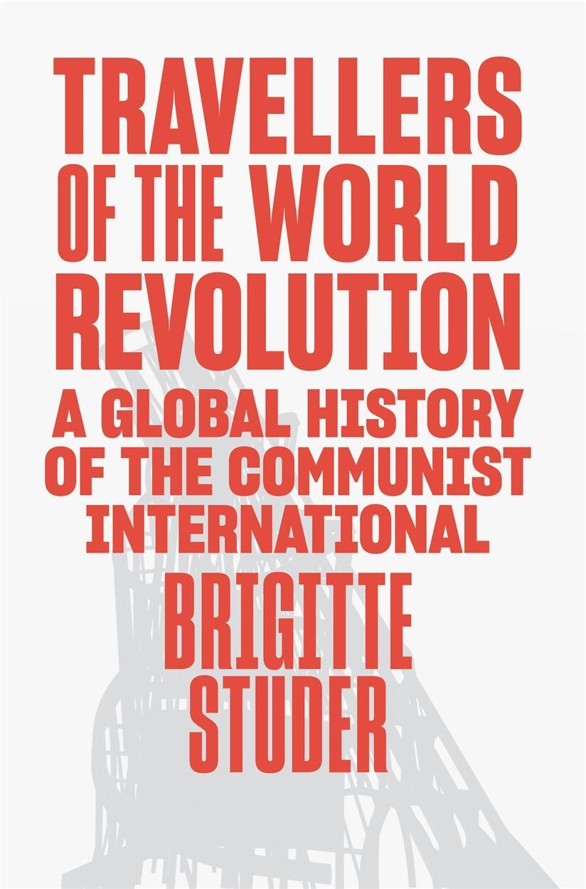 Cover: 9781839768019 | Travellers of the World Revolution | Brigitte Studer | Buch | Gebunden