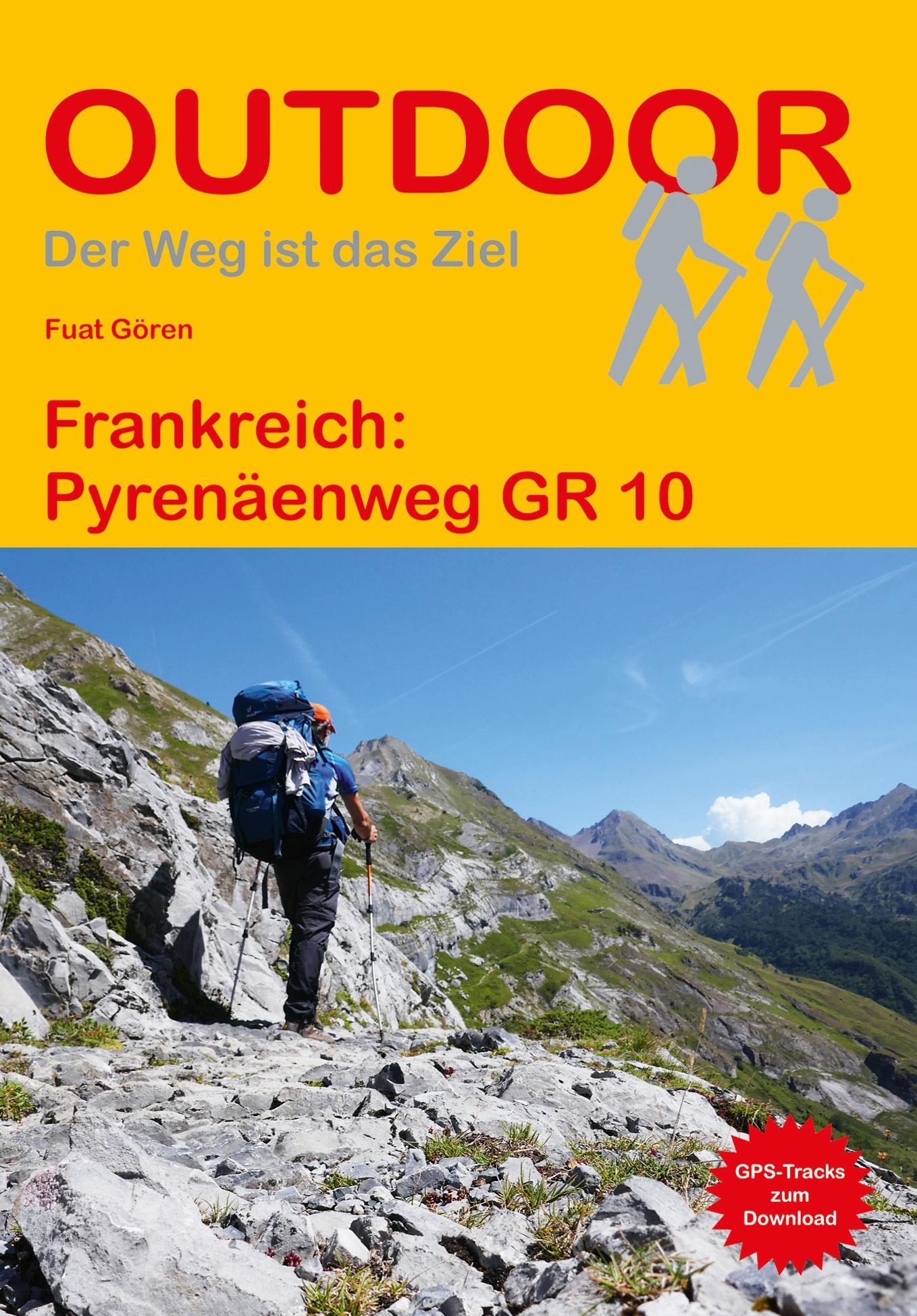 Cover: 9783866865754 | Frankreich: Pyrenäenweg GR 10 | Der Weg ist das Ziel | Fuat Gören