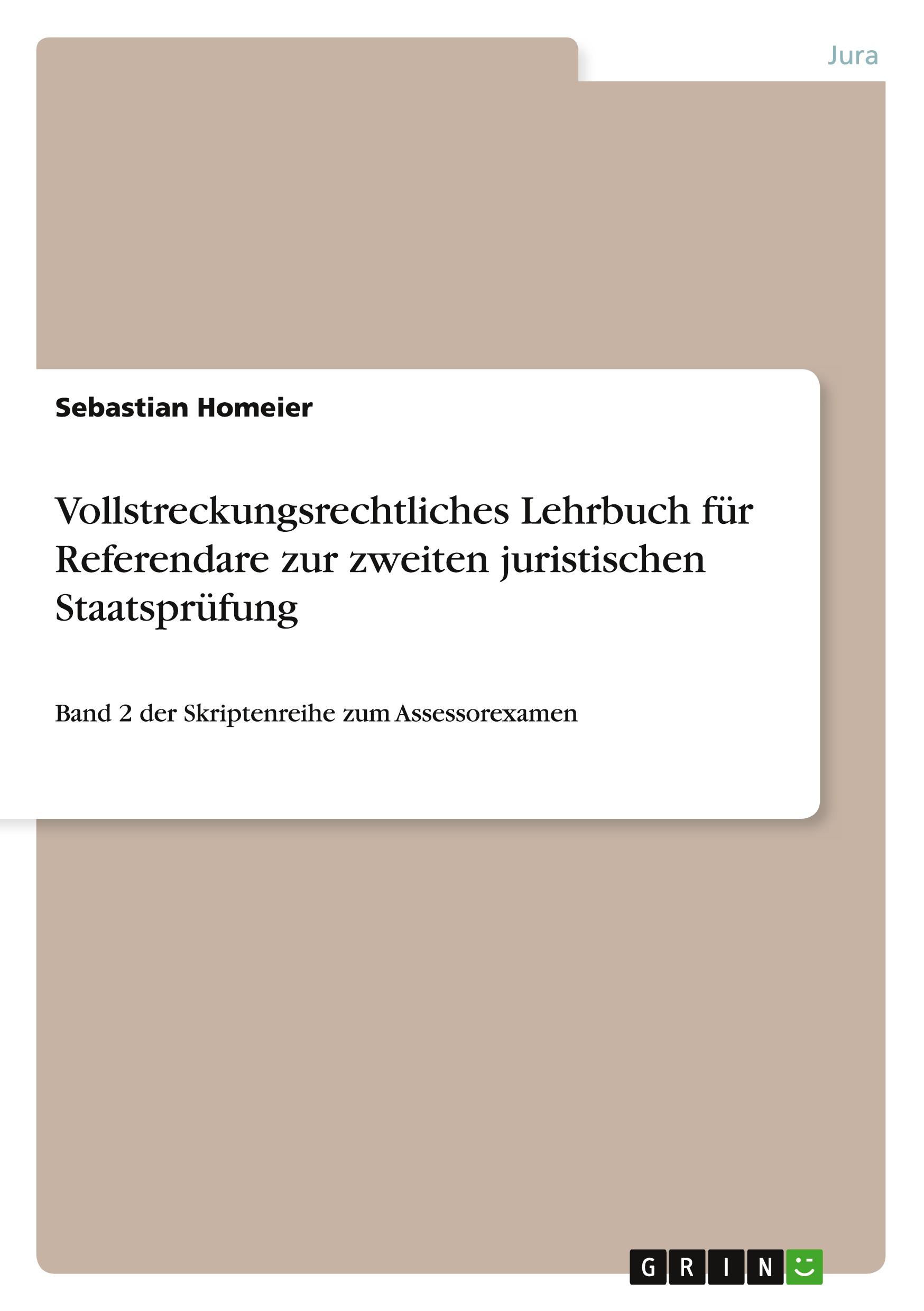 Cover: 9783640763306 | Vollstreckungsrechtliches Lehrbuch für Referendare zur zweiten...