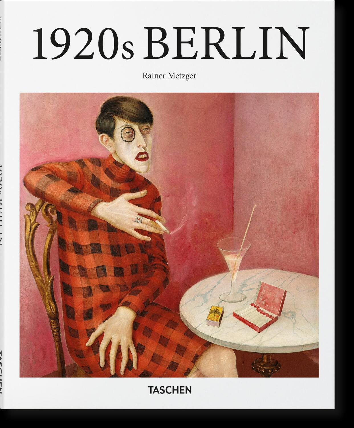 Cover: 9783836550529 | Berlin in den 1920er-Jahren | Rainer Metzger | Buch | Basic Art Series