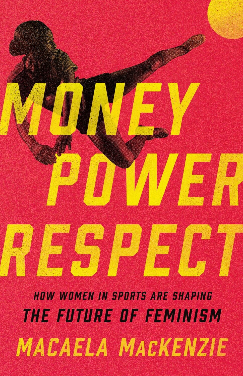 Cover: 9781541600898 | Money, Power, Respect | Macaela Mackenzie | Buch | Gebunden | Englisch