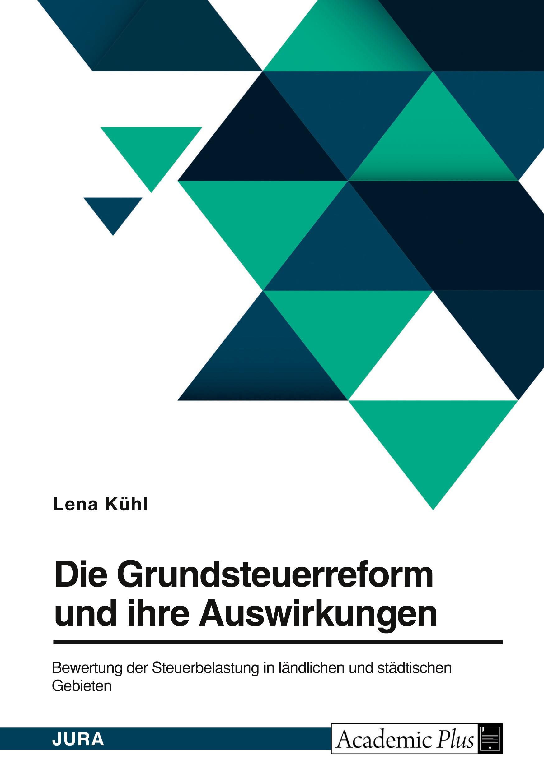 Cover: 9783346867513 | Die Grundsteuerreform und ihre Auswirkungen. Bewertung der...