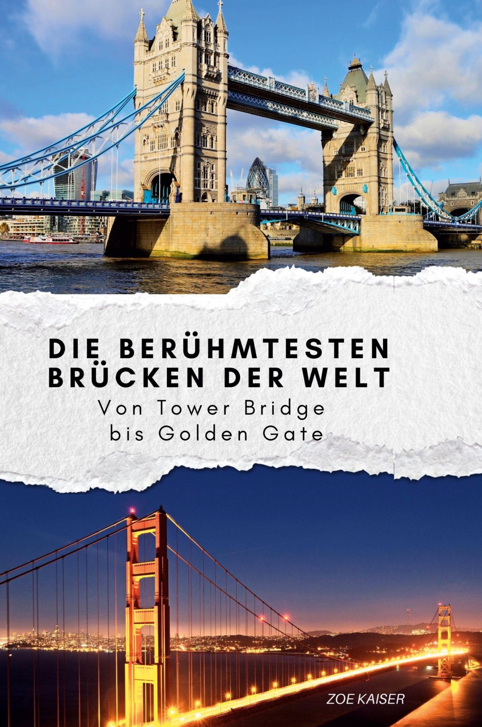 Cover: 9783759139313 | Die berühmtesten Brücken der Welt | Von Tower Bridge bis Golden Gate