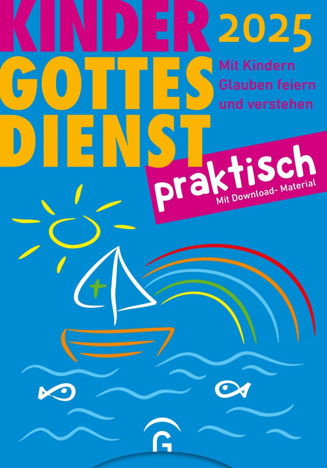 Cover: 9783579076393 | Kindergottesdienst praktisch 2025 | Eva Forssman | Taschenbuch | 2024