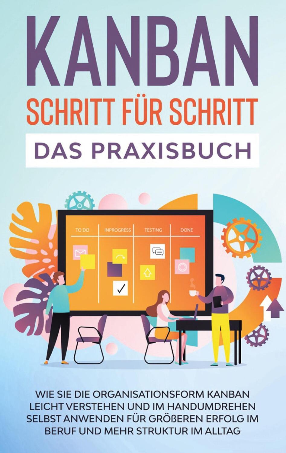 Cover: 9783752646030 | KANBAN Schritt für Schritt - Das Praxisbuch | Martin Höller | Buch