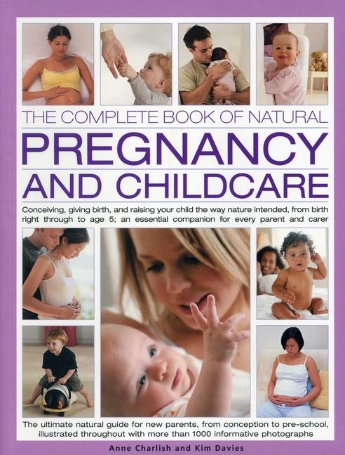 Cover: 9781780194288 | The Complete Book of Natural Pregnancy and Childcare: Conceiving,...