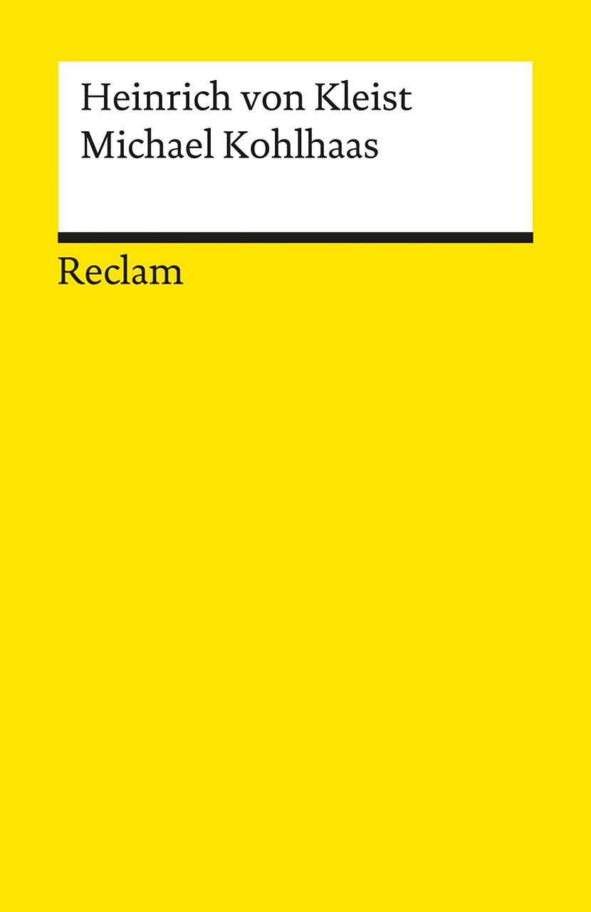 Cover: 9783150002186 | Michael Kohlhaas. Aus einer alten Chronik | Heinrich von Kleist | Buch