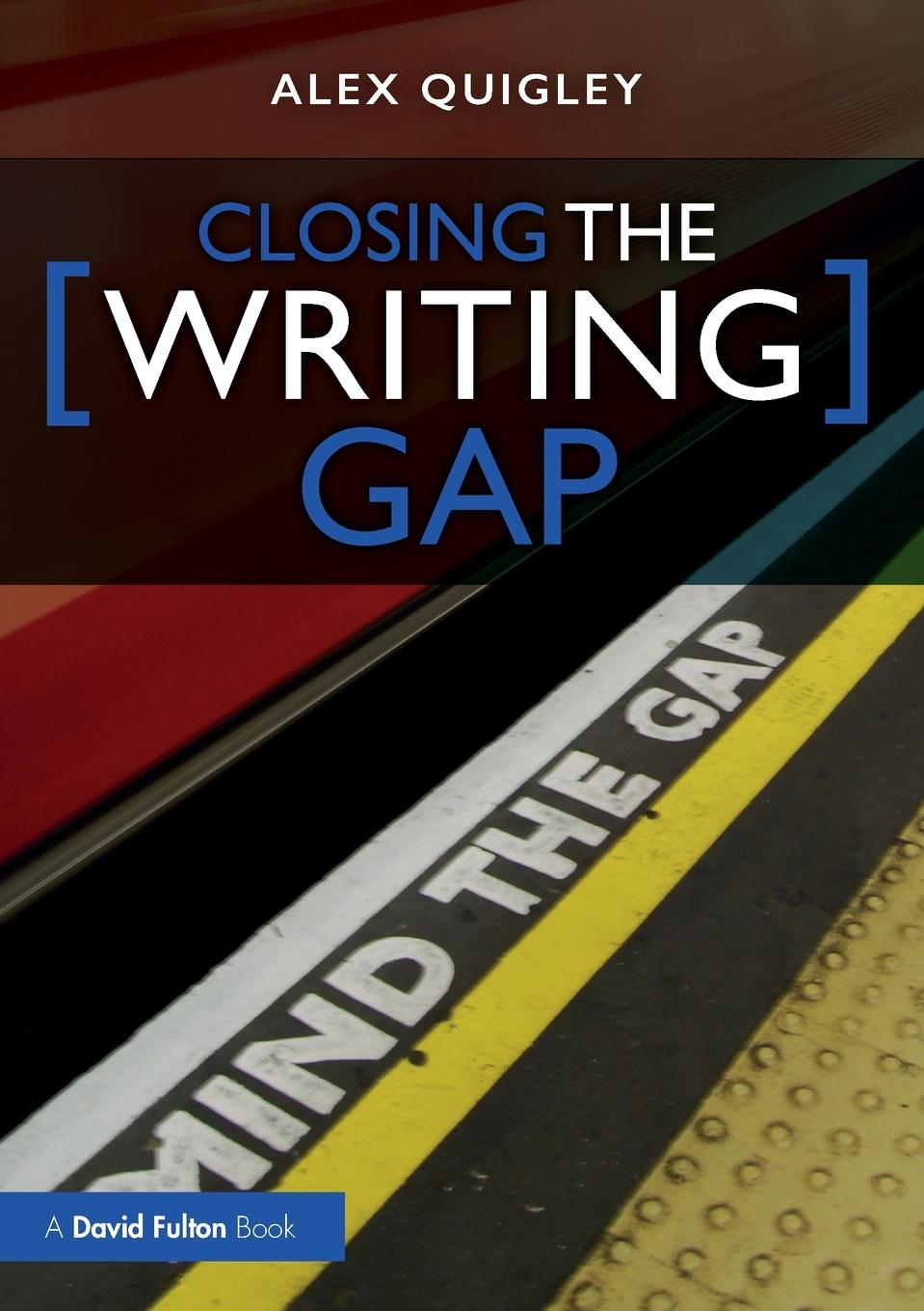 Cover: 9781032017716 | Closing the Writing Gap | Alex Quigley | Taschenbuch | Paperback