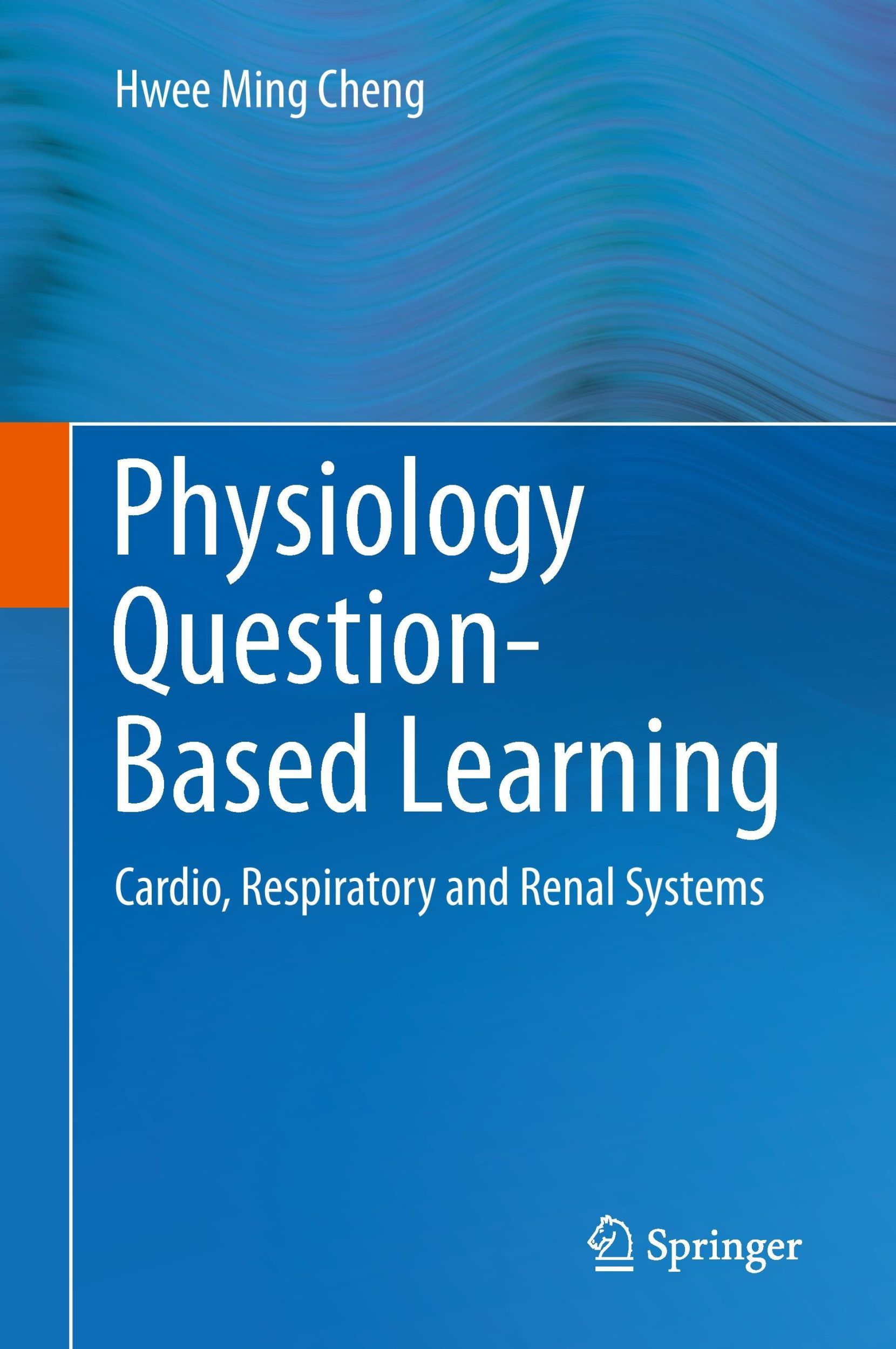 Cover: 9783319127897 | Physiology Question-Based Learning | Hwee Ming Cheng | Buch | xii