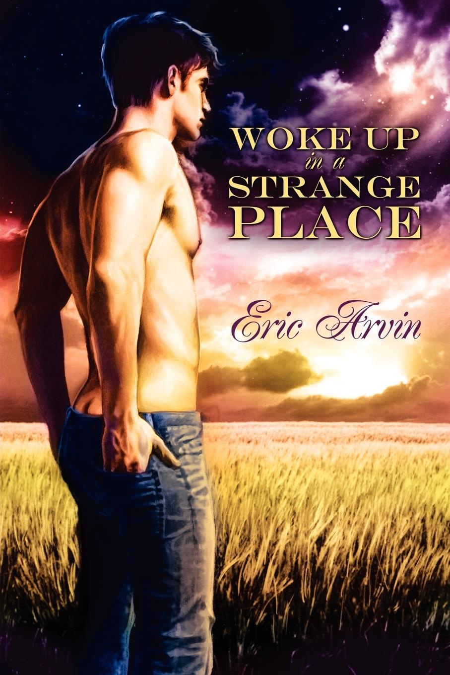 Cover: 9781615817955 | Woke Up in a Strange Place | Eric Arvin | Taschenbuch | Englisch