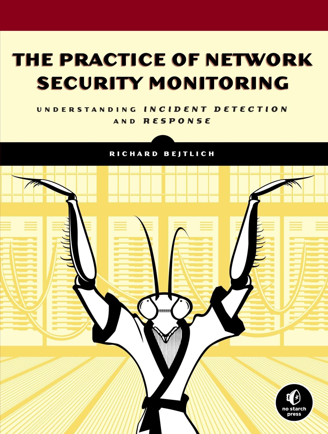 Cover: 9781593275099 | The Practice of Network Security Monitoring | Richard Bejtlich | Buch