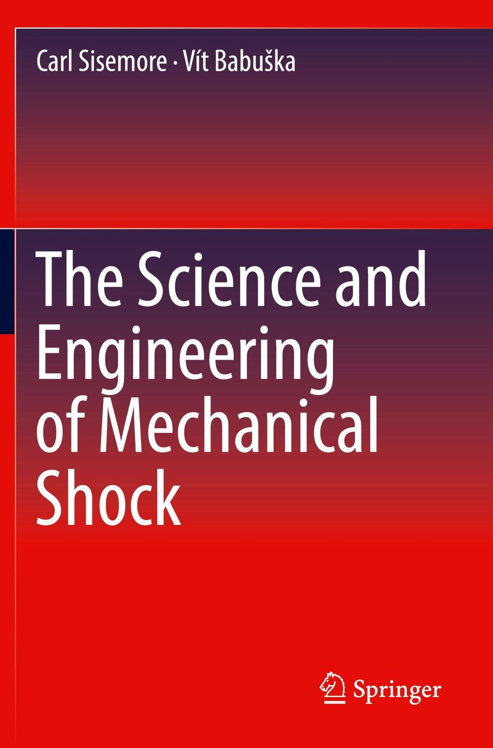 Cover: 9783030121051 | The Science and Engineering of Mechanical Shock | Vít Babu¿ka (u. a.)