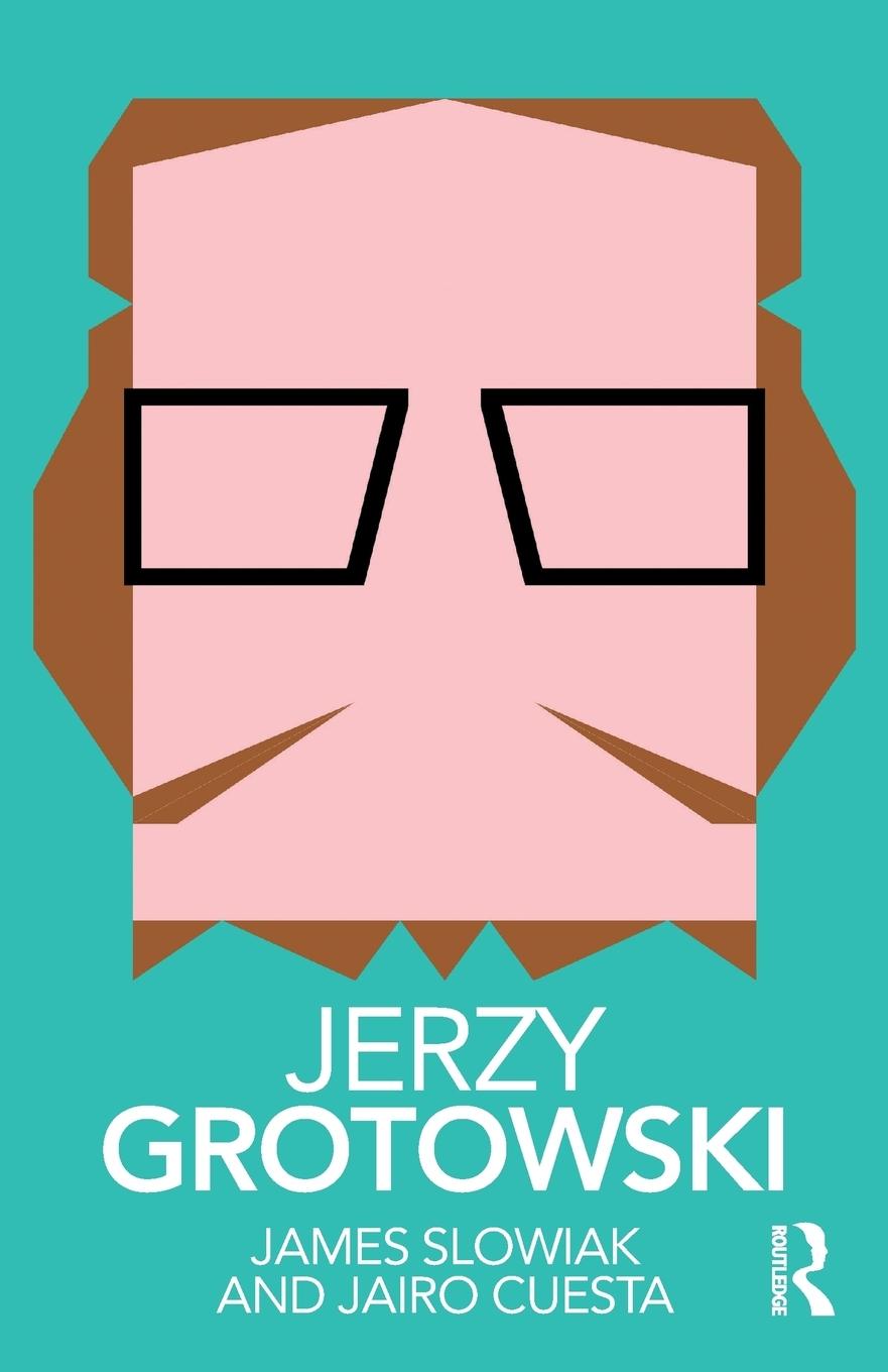 Cover: 9780815386797 | Jerzy Grotowski | James Slowiak (u. a.) | Taschenbuch | Englisch