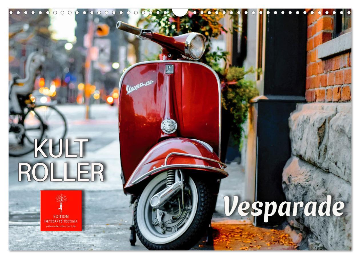 Cover: 9783383930966 | Kult Roller - Vesparade (Wandkalender 2025 DIN A3 quer), CALVENDO...