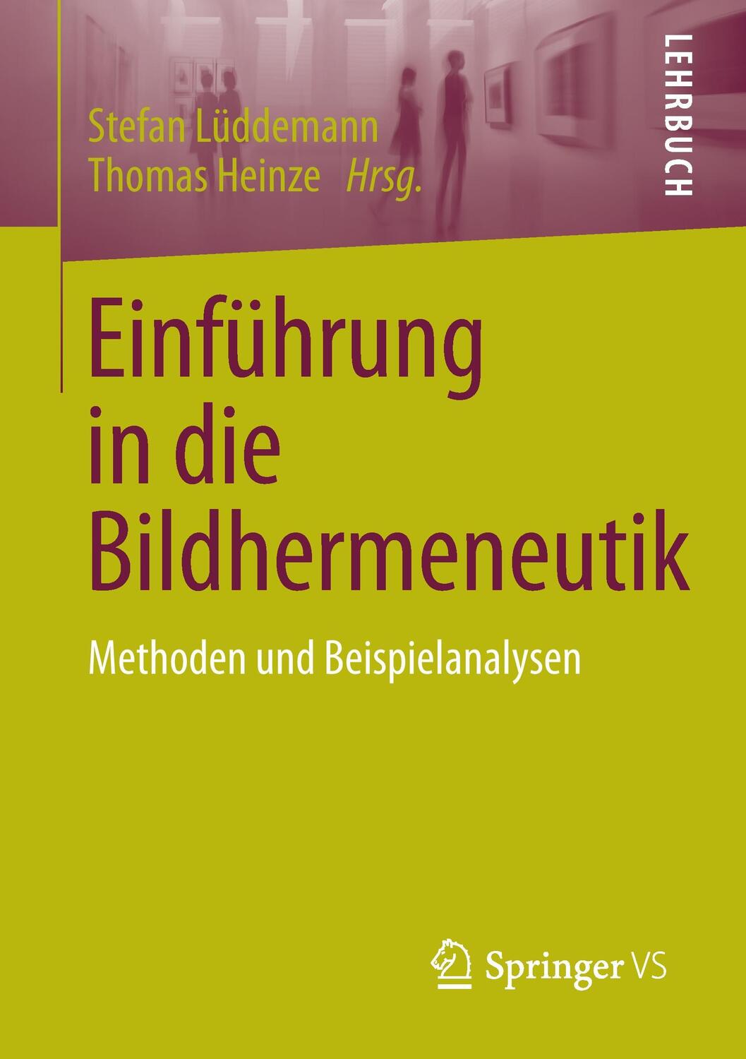 Cover: 9783658100254 | Einführung in die Bildhermeneutik | Methoden und Beispielanalysen