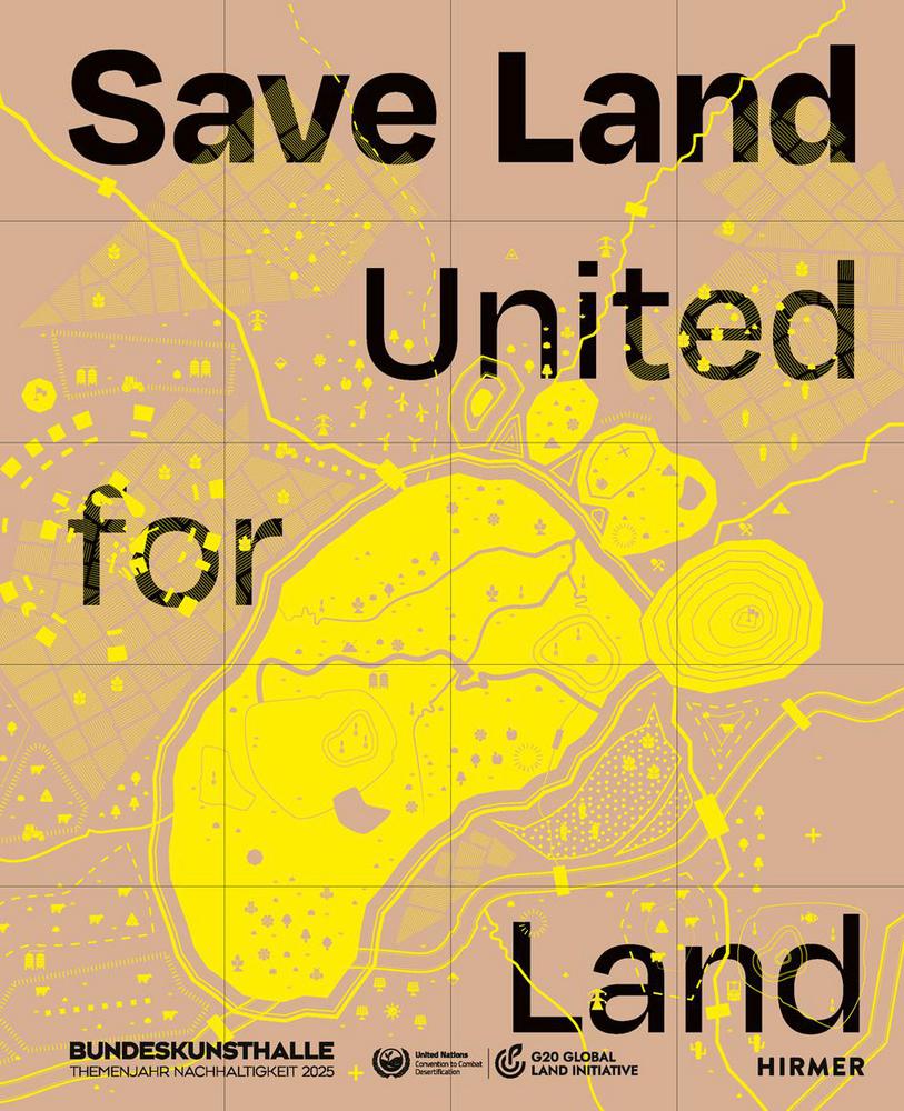 Cover: 9783777445076 | Save Land | United for Land | Bundeskunsthalle Bonn (u. a.) | Buch