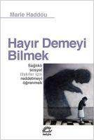 Cover: 9789754708431 | Hayir Demeyi Bilmek | Marie Haddou | Taschenbuch | Türkisch | 2024