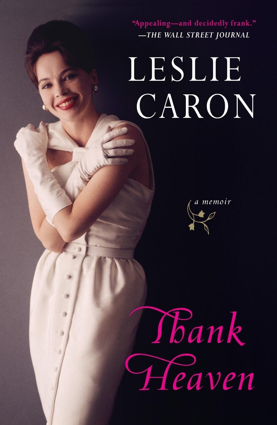 Cover: 9780452296626 | Thank Heaven | A Memoir | Leslie Caron | Taschenbuch | Englisch | 2010