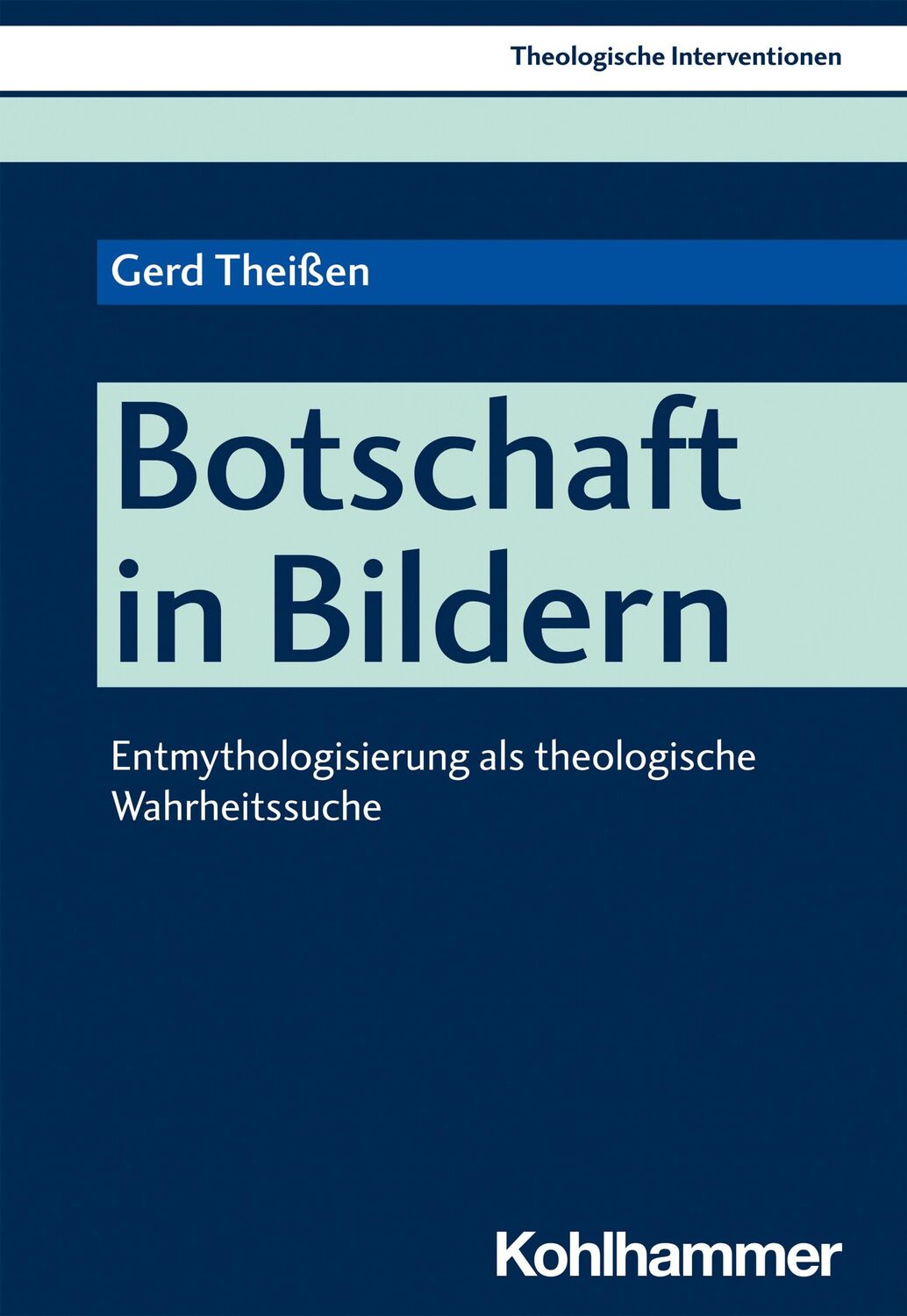 Cover: 9783170409729 | Botschaft in Bildern | Gerd Theißen | Taschenbuch | 164 S. | Deutsch