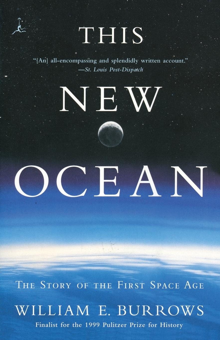 Cover: 9780375754852 | This New Ocean | The Story of the First Space Age | William E. Burrows