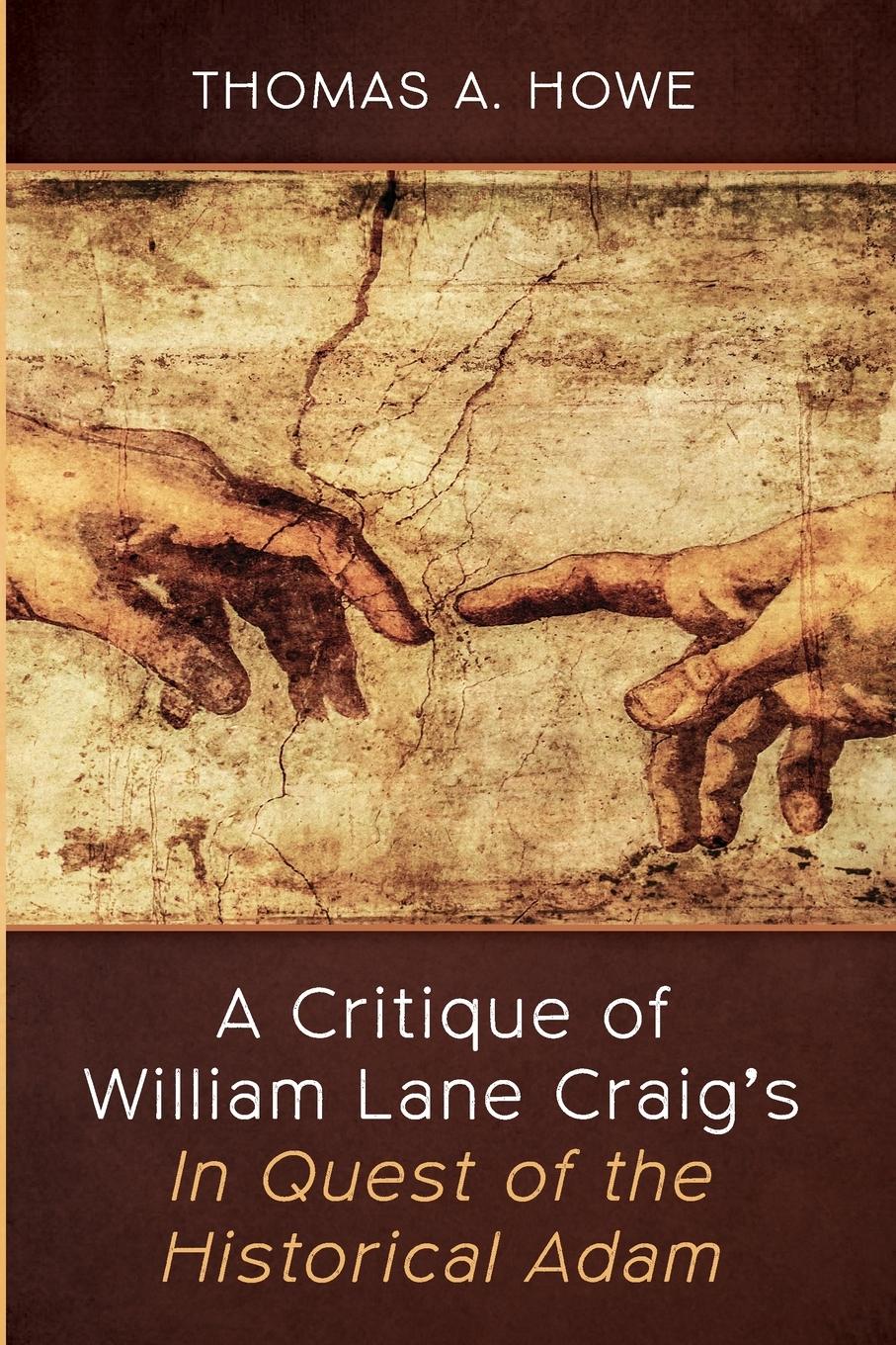 Cover: 9781666797565 | A Critique of William Lane Craig's In Quest of the Historical Adam