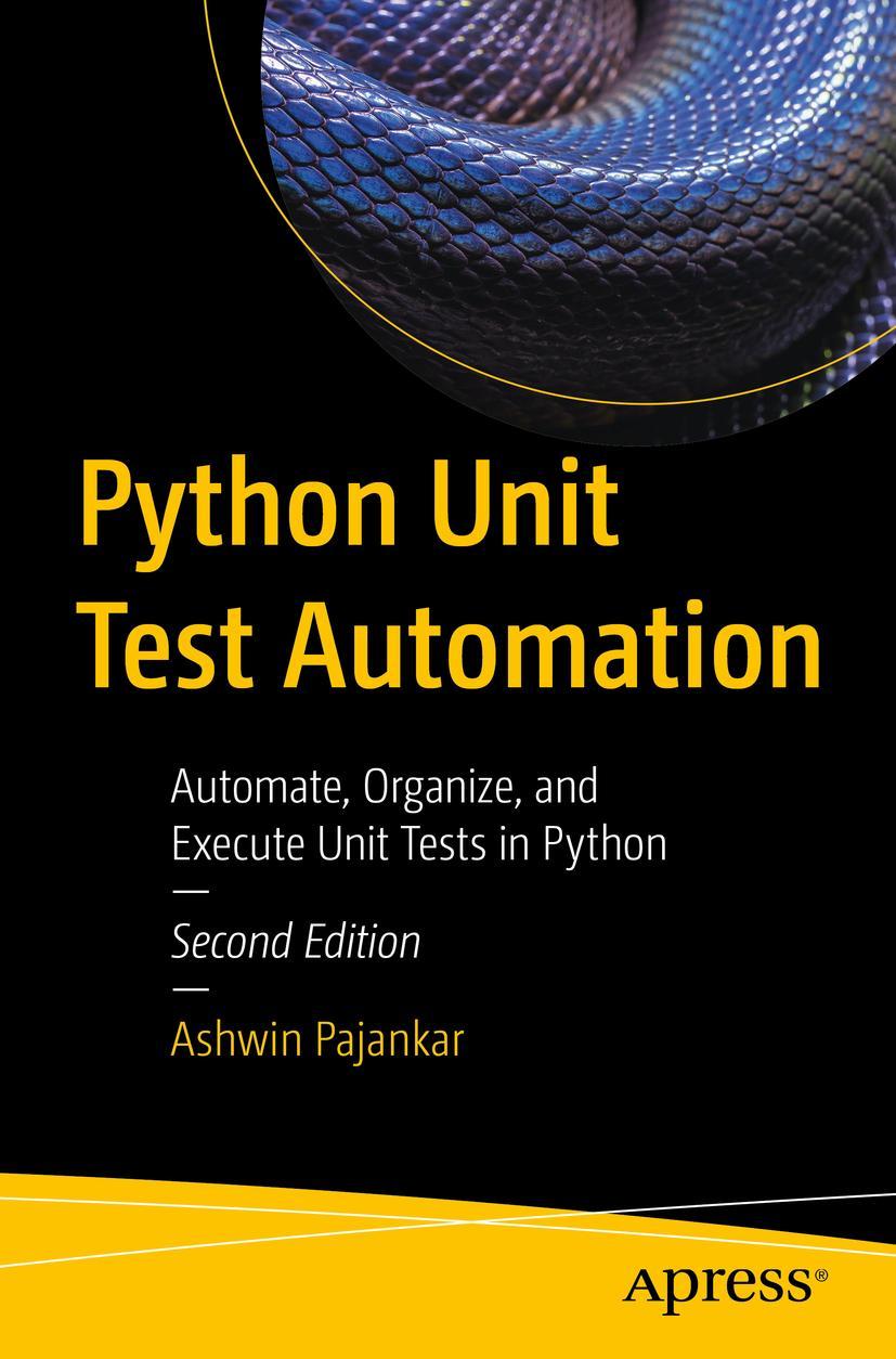 Cover: 9781484278536 | Python Unit Test Automation | Ashwin Pajankar | Taschenbuch | xxi