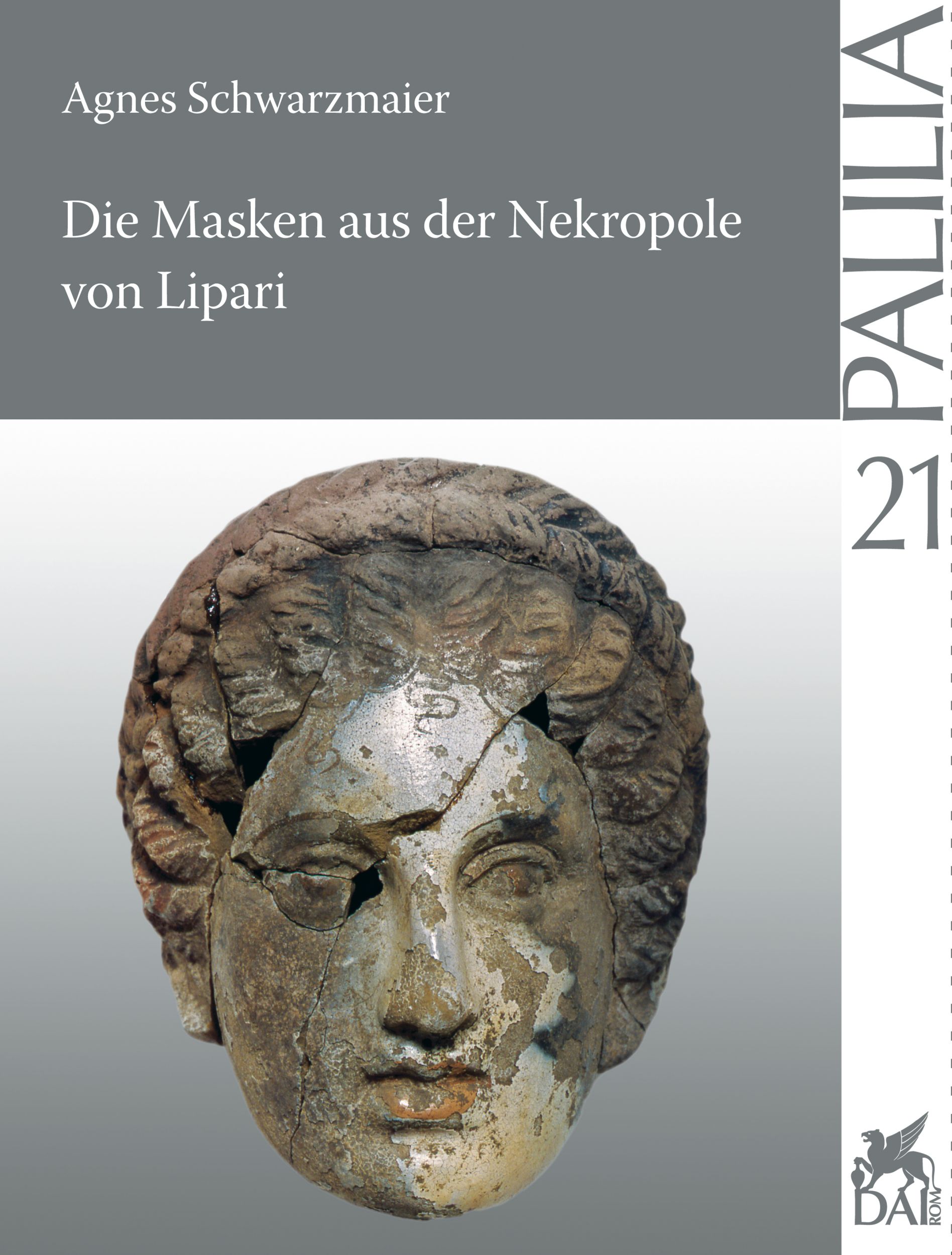 Cover: 9783895007101 | Die Masken aus der Nekropole von Lipari | Agnes Schwarzmaier | Buch