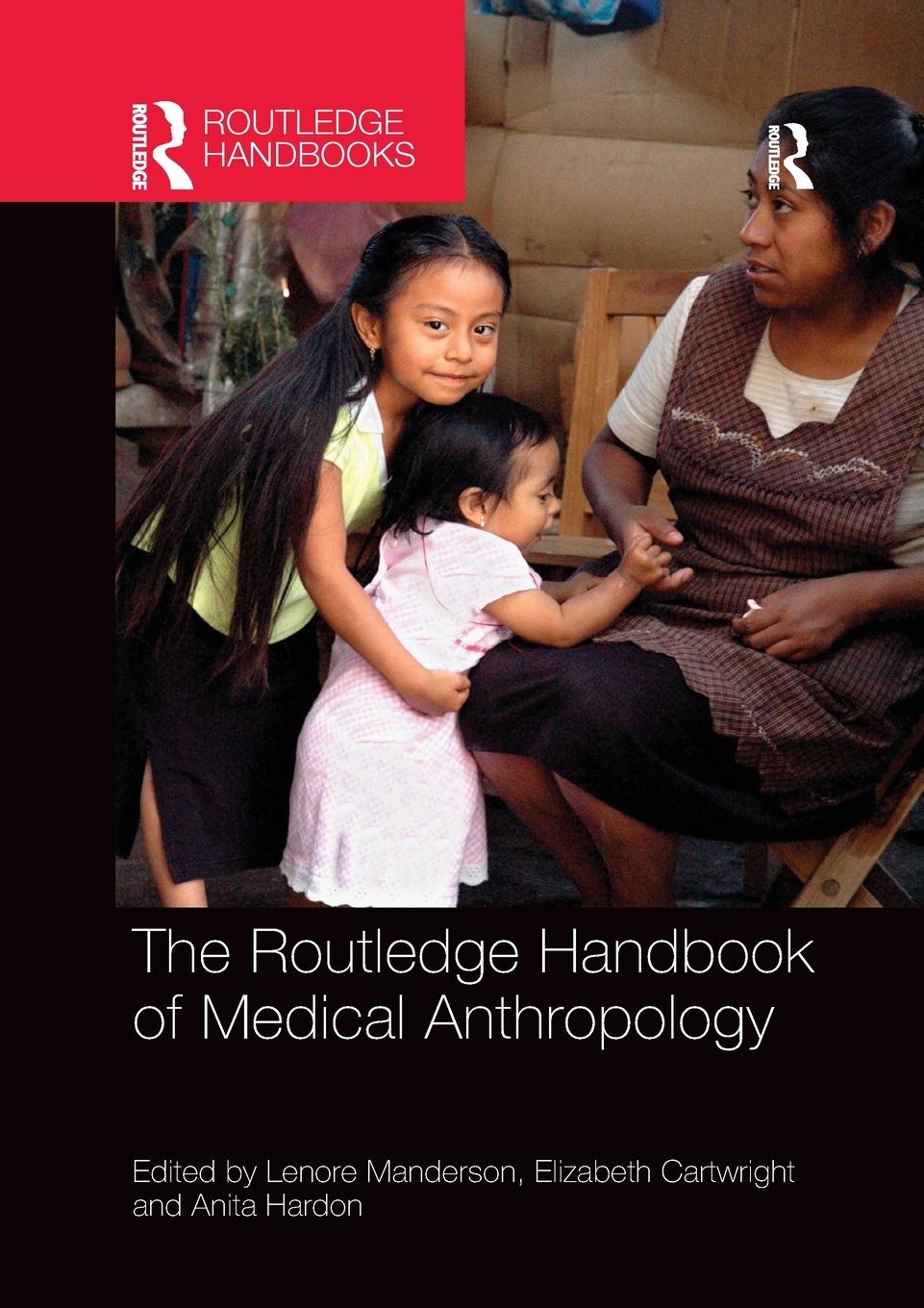 Cover: 9781138612877 | The Routledge Handbook of Medical Anthropology | Manderson (u. a.)