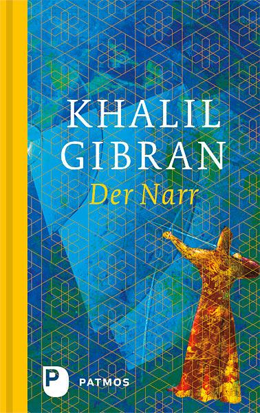 Cover: 9783843604840 | Der Narr | Khalil Gibran | Buch | 64 S. | Deutsch | 2014