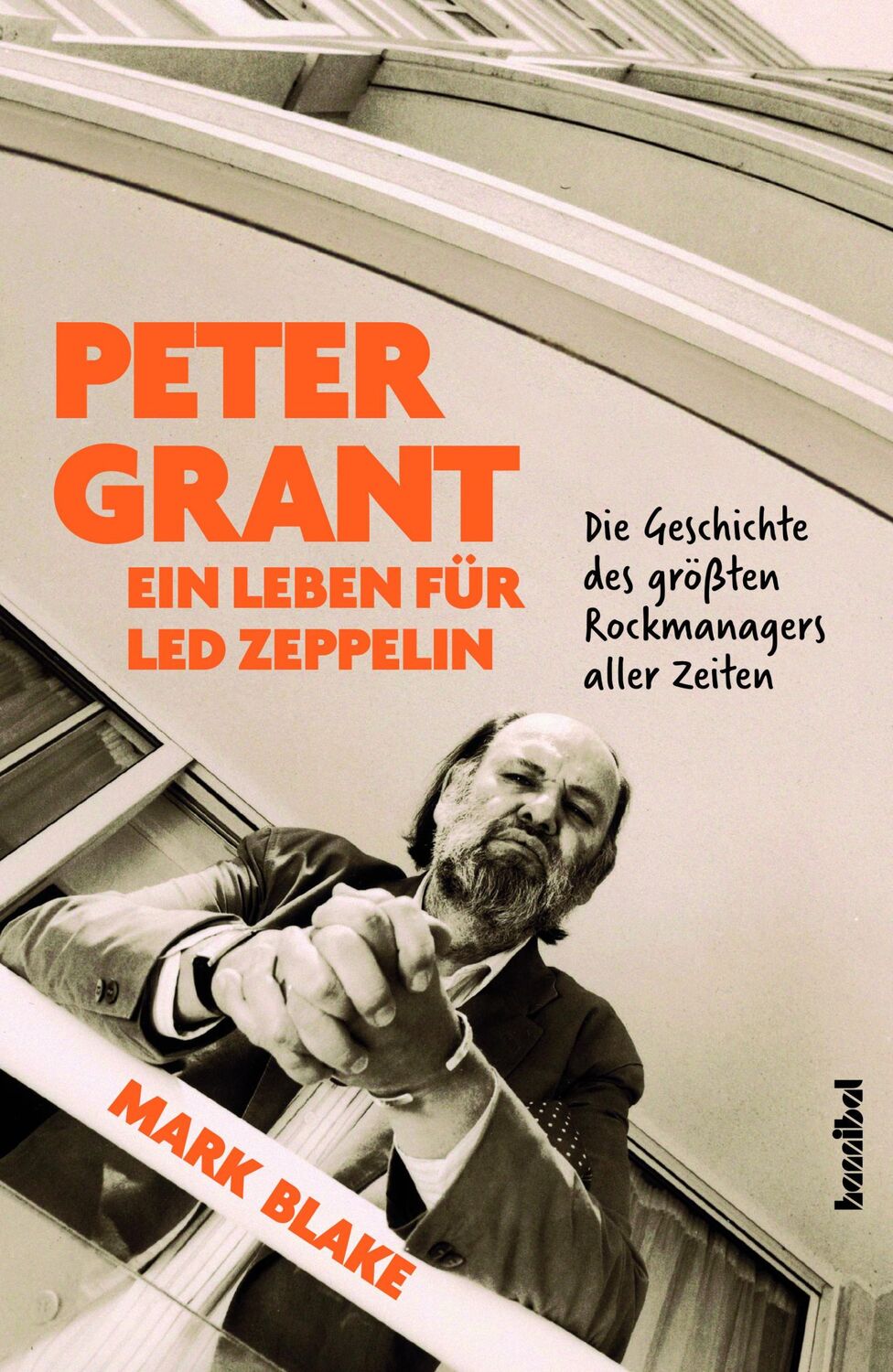 Cover: 9783854456711 | Peter Grant - Ein Leben für Led Zeppelin | Mark Blake | Buch | 384 S.