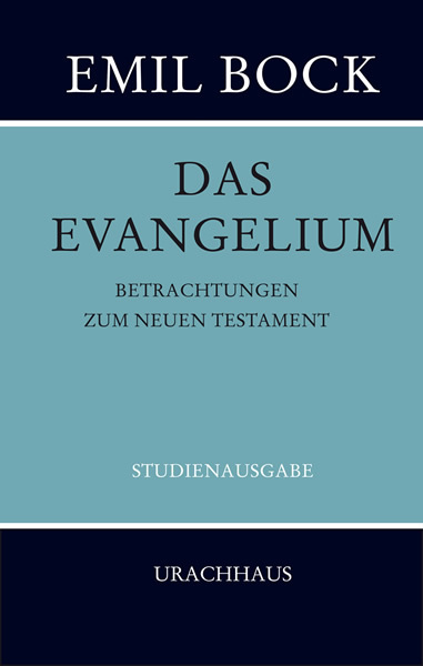 Cover: 9783825177331 | Das Evangelium | Betrachtungen zum Neuen Testament | Emil Bock | Buch