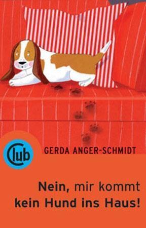 Cover: 9783851976168 | Nein mir kommt kein Hund ins Haus | Gerda Anger-Schmidt | Taschenbuch