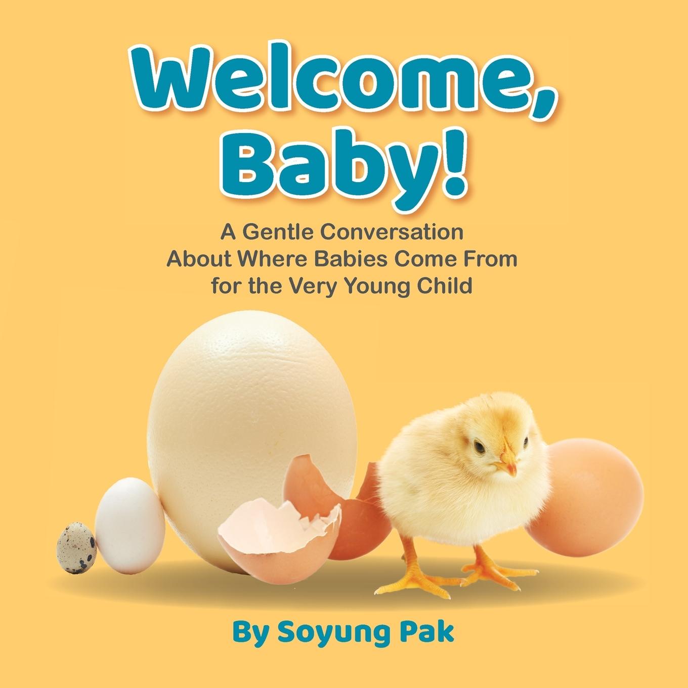 Cover: 9781733025515 | Welcome, Baby! | Soyung Pak | Taschenbuch | Englisch | 2019