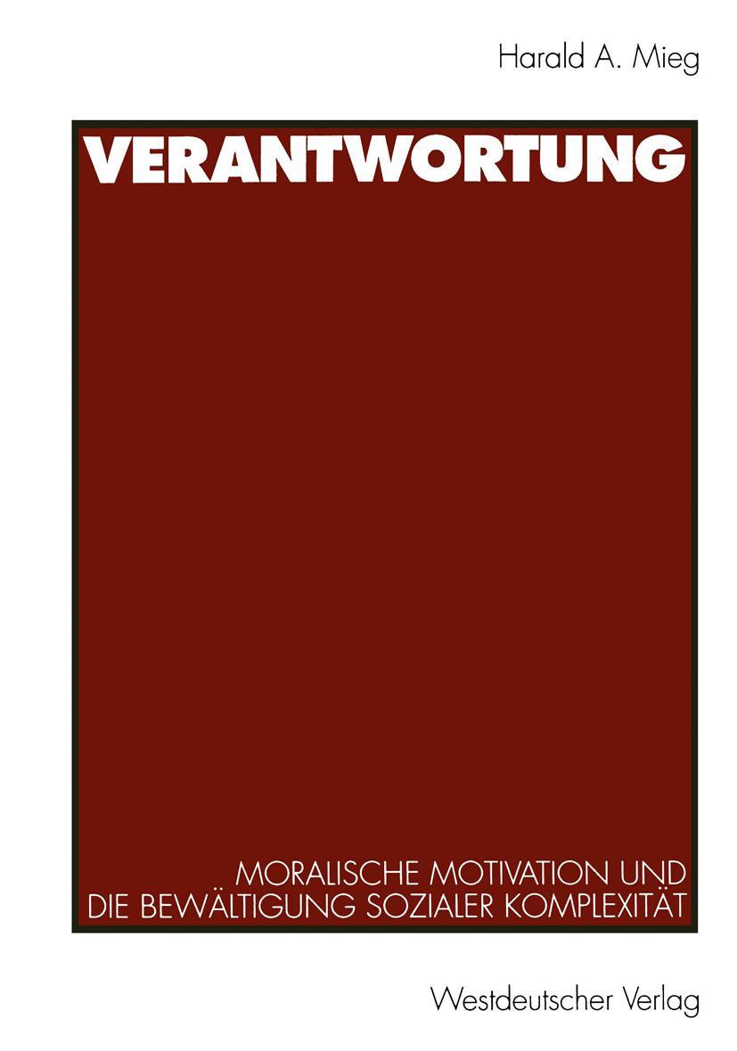 Cover: 9783531126319 | Verantwortung | Harald A. Mieg | Taschenbuch | 231 S. | Deutsch | 1994