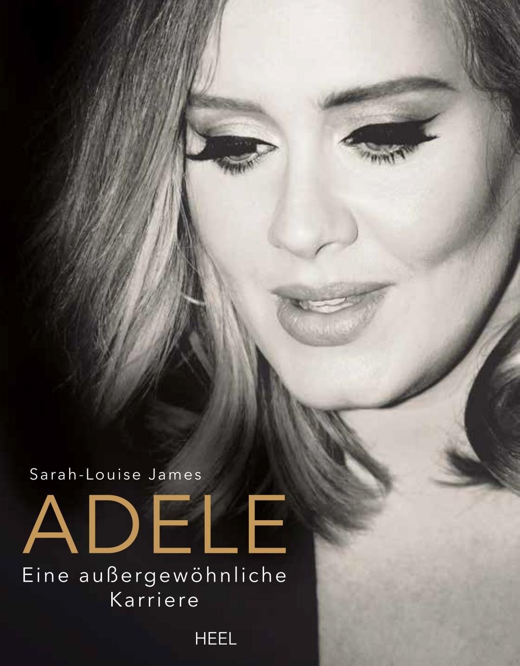 Cover: 9783958433243 | Adele | Eine außergewöhnliche Karriere | Sarah-Louise James | Buch