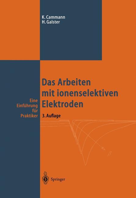 Cover: 9783540591535 | Das Arbeiten mit ionenselektiven Elektroden | Helmuth Galster (u. a.)