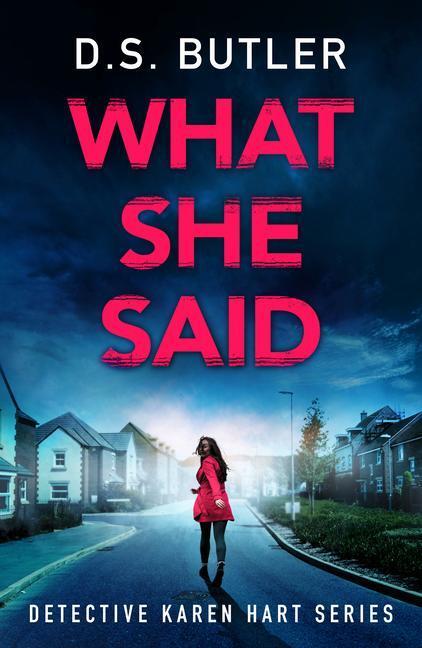 Cover: 9781542036252 | What She Said | D. S. Butler | Taschenbuch | Detective Karen Hart