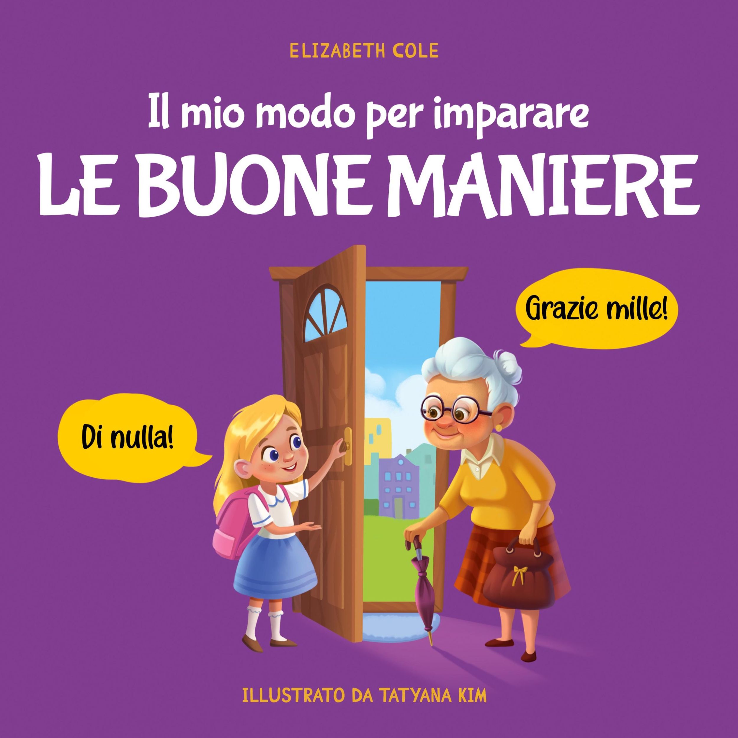 Cover: 9781957457574 | Il mio modo per imparare le buone maniere | Elizabeth Cole | Buch