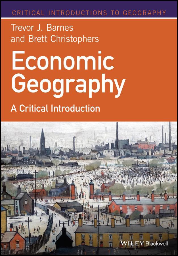 Cover: 9781118874325 | Economic Geography | A Critical Introduction | Christophers (u. a.)