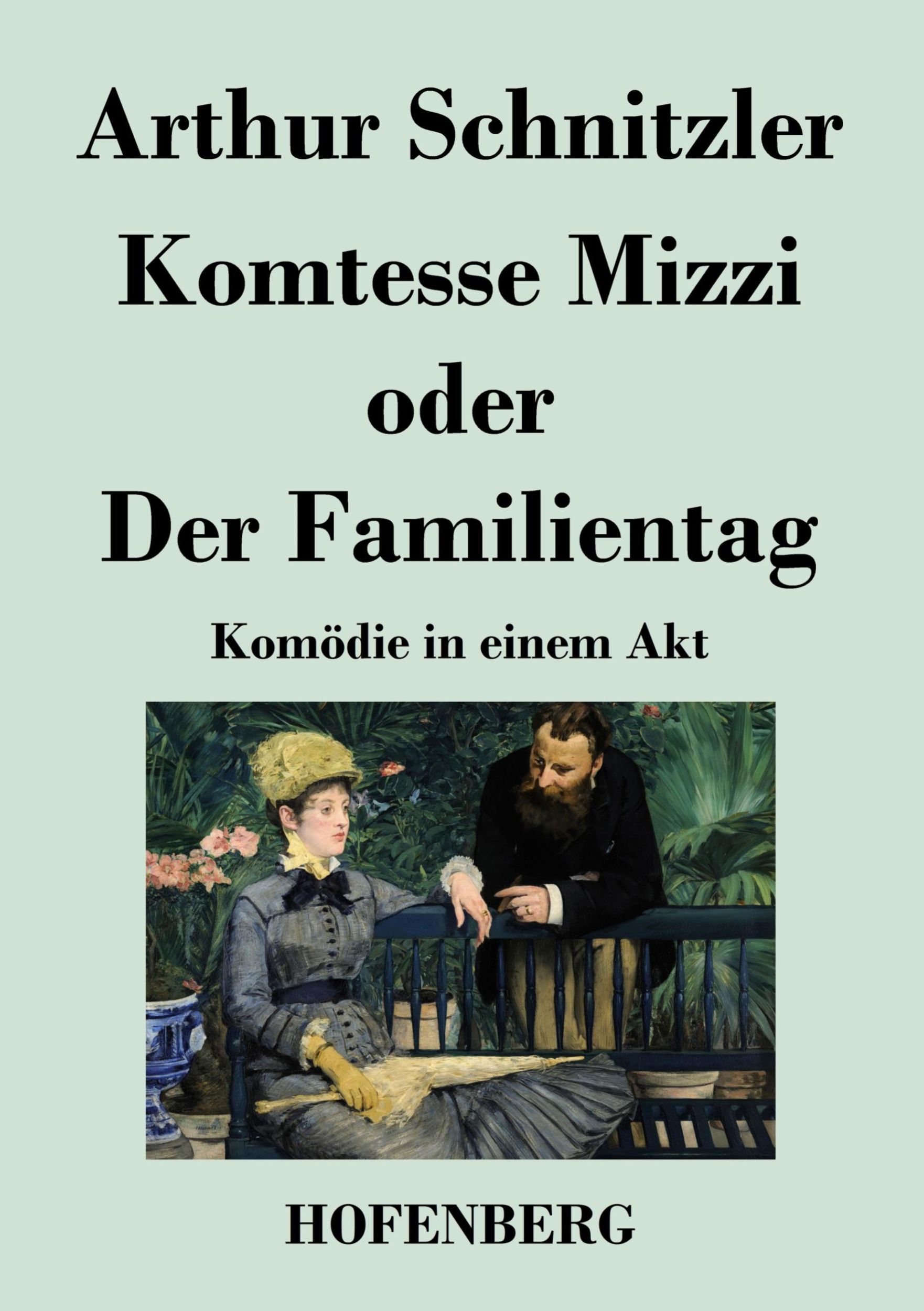 Cover: 9783843019804 | Komtesse Mizzi oder Der Familientag | Komödie in einem Akt | Buch