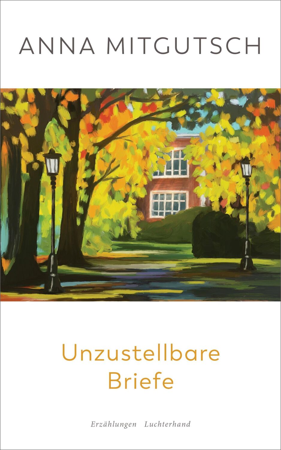 Cover: 9783630877532 | Unzustellbare Briefe | Erzählungen | Anna Mitgutsch | Buch | 320 S.