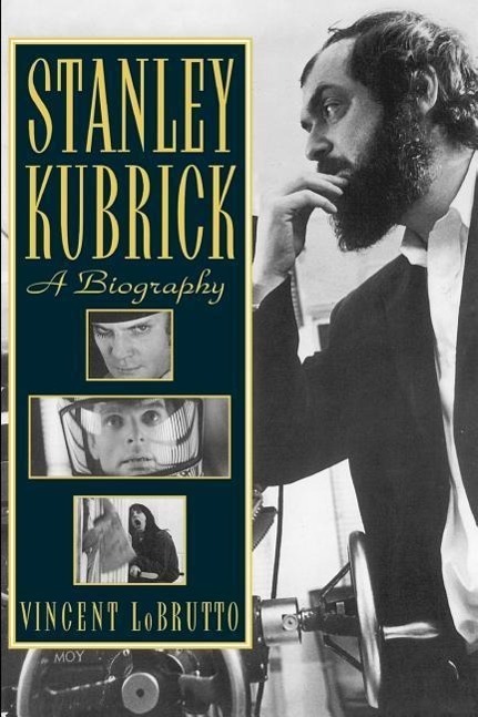 Cover: 9780306809064 | Stanley Kubrick | A Biography | Vincent Lobrutto | Taschenbuch | 1999