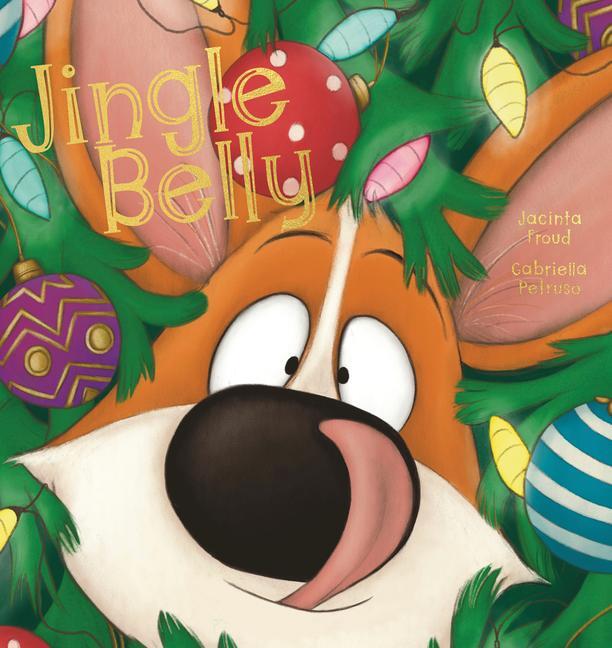 Cover: 9781922503510 | Jingle Belly | Jacinta Froud | Taschenbuch | Kartoniert / Broschiert