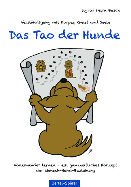 Cover: 9783965550414 | Das Tao der Hunde | Verständigung mit Körper, Geist und Seele | Busch