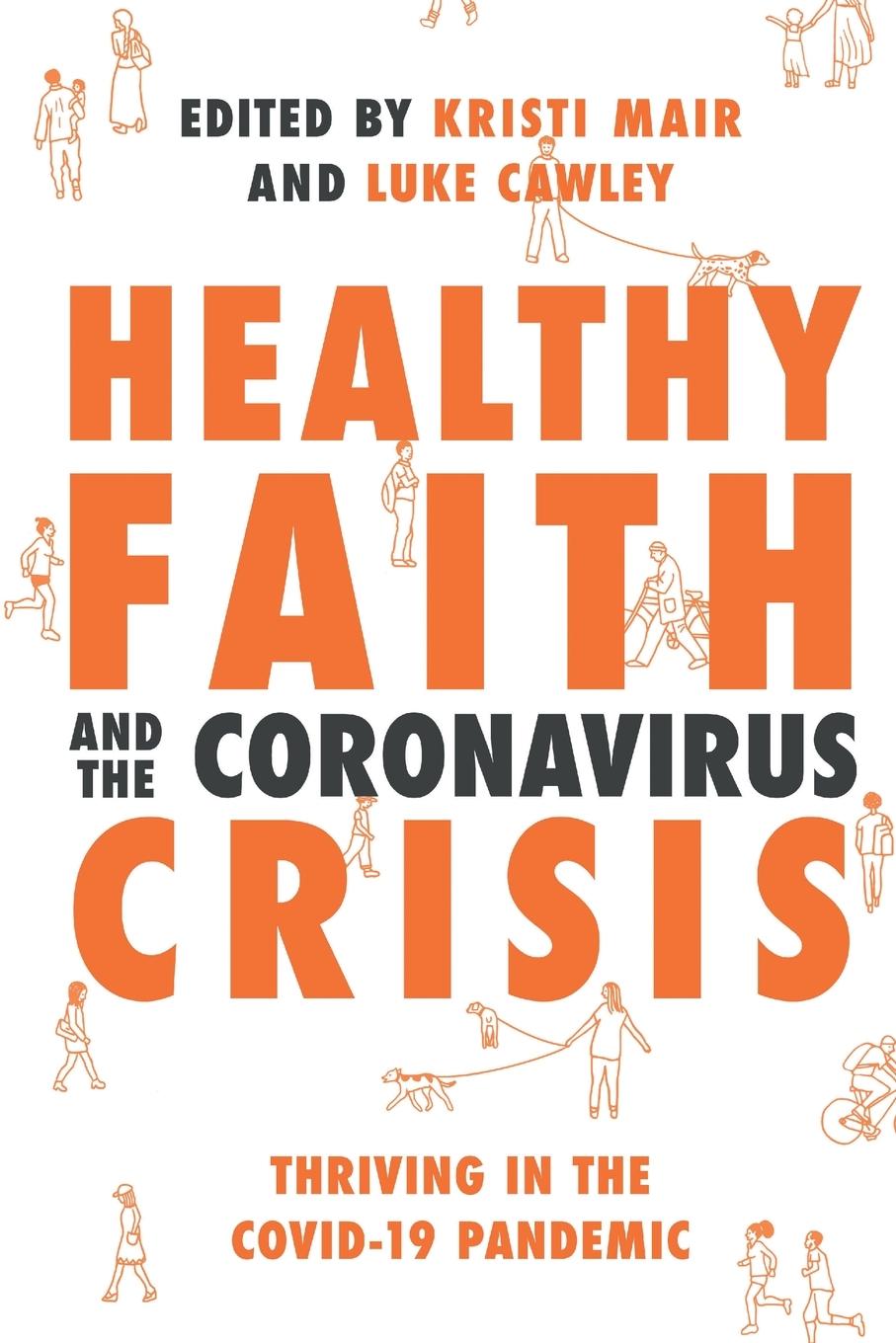 Cover: 9781789742602 | Healthy Faith and the Coronavirus Crisis | Kristi Mair | Taschenbuch