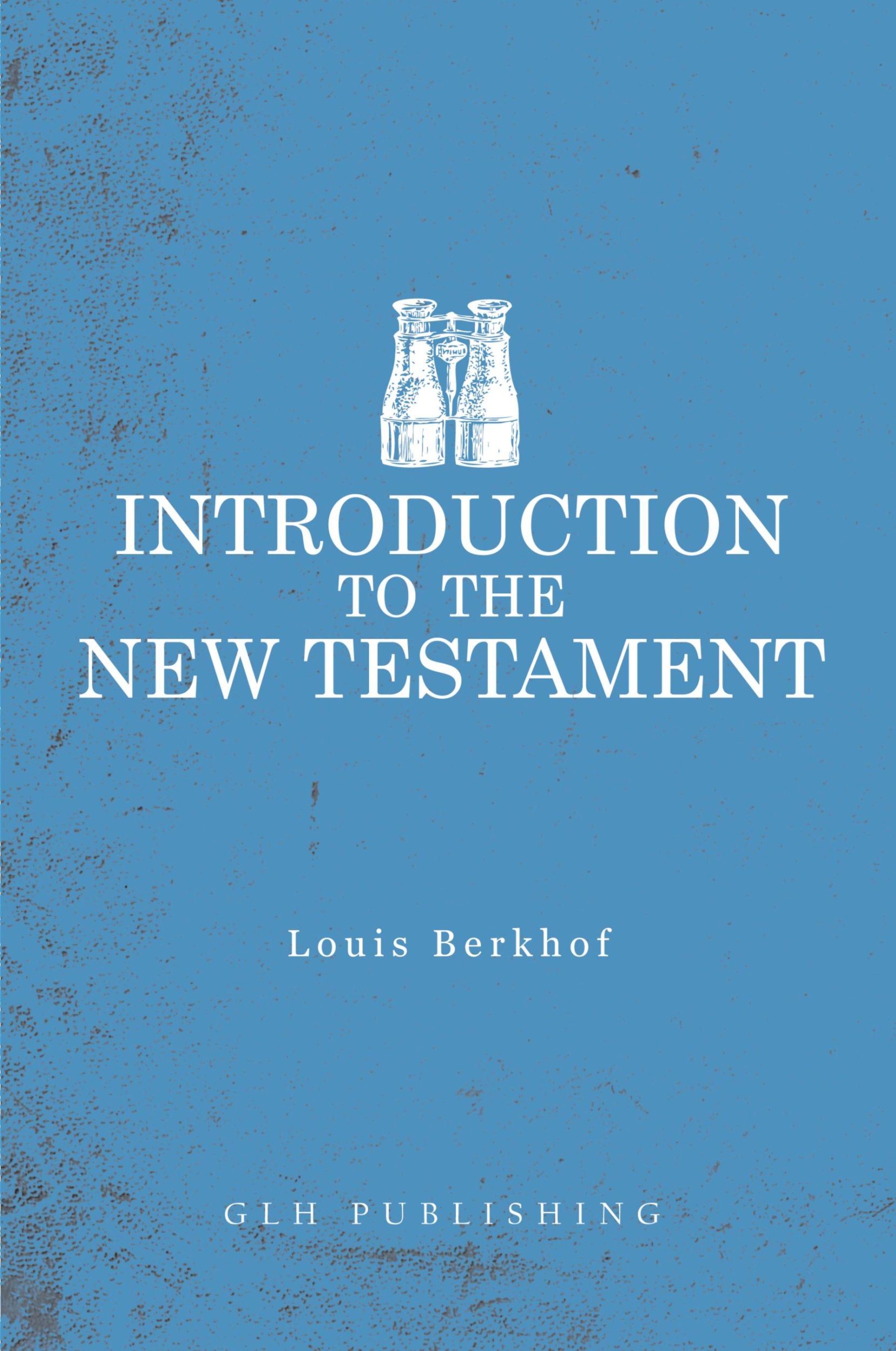 Cover: 9781948648578 | Introduction to the New Testament | Louis Berkhof | Taschenbuch | 2019